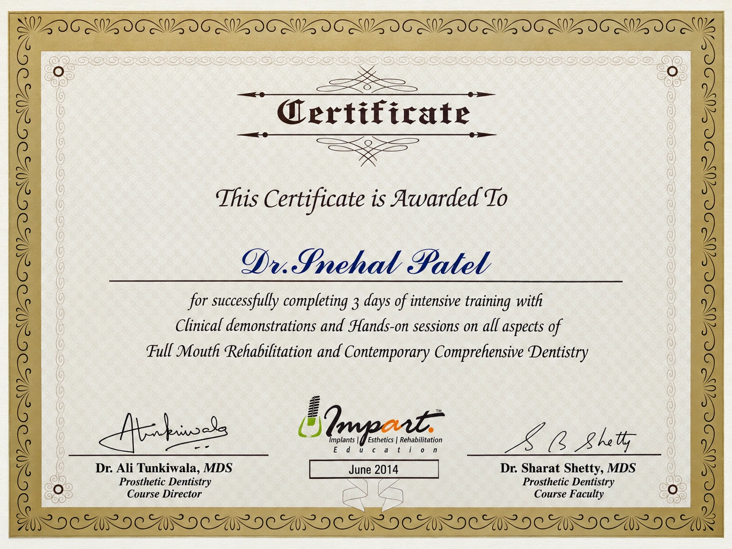 Full Mouth Rehabilitation and Contemporary Comprehensive Dentistry training certificate for Dr. Snehal Patel